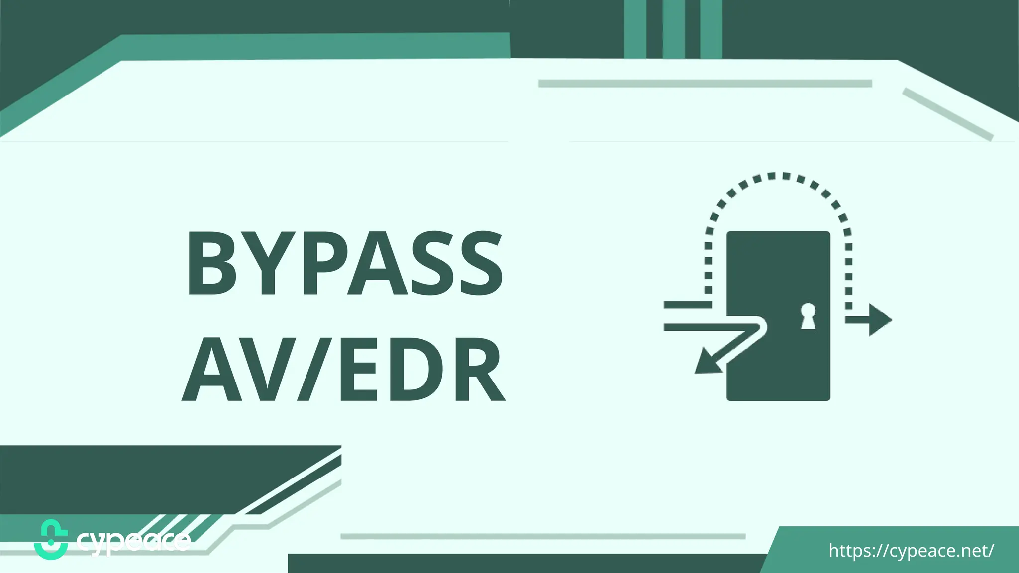 https://cypeace.net/
BYPASS
AV/EDR
 
