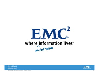 33© Copyright 2012 EMC Corporation. All rights reserved.
^
 