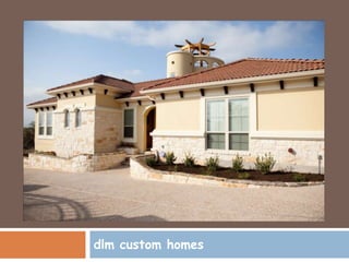 dlm custom homes 