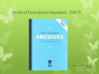 Archival Arrangement, Description & Access | PPTX