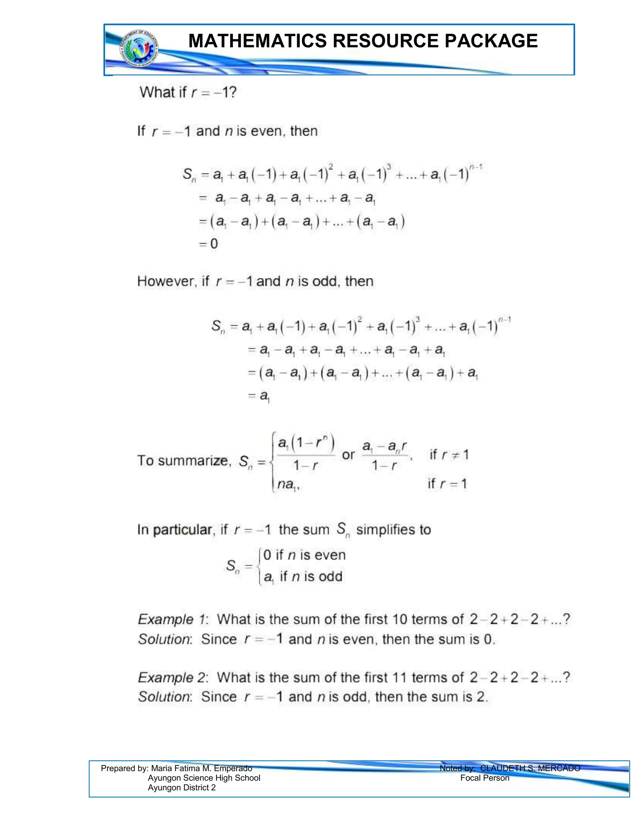 MATHEMATICS RESOURCE PACKAGE
Prepared by: Maria Fatima M. Emperado Noted by: CLAUDETH S. MERCADO
Ayungon Science High School Focal Person
Ayungon District 2
 