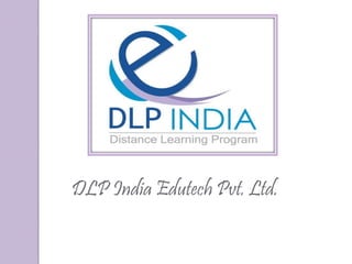 DLP India Edutech Pvt. Ltd.
 