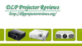 DLP Projector Reviews