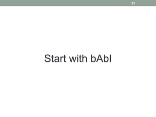 Start with bAbI
22
 