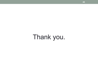 Thank you.
44
 
