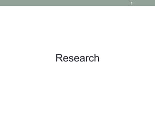 Research
8
 