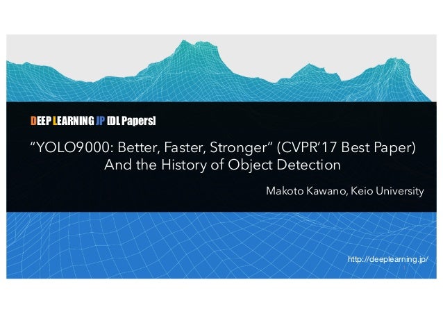 Dl輪読会 Yolo9000 Better Faster Stronger Dl輪読会 Yolo9000 Better Faster Stronger