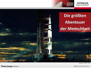 Die größten
Abenteuer
der Menschheit
Image by NASA, USA
 