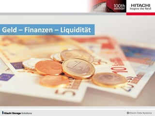 Geld – Finanzen – Liquidität
 