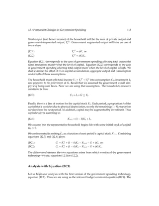 (1 + R):
(6.8)
Now, let’s consider how D(l) changes when l changes:
D0(l) = (1 l)( 1)l 2
+ l 1
( 1)
= l 2
( l 1 + l l)
= l 2
[(1 l) 1]:
We know that lx  0 for all x, so l 2
 0. Further, (1 l)  1, since l and  are both
between zero and one. Putting these together, we ﬁnd that D0(l)  0, so increasing l causes
D(l) to decrease.
Now, think about what must happen to l?
1 and l?
2 in equation (6.8) if the interest rate R in-
creases. That means that the right-hand side increases, so the left-hand side must increase
in order to maintain the equality. There are two ways that the left-hand side can increase:
either (i) D(l?
2 ) increases, or (ii) D(l?
1 ) decreases (or some combination of both). We already
determined that D(l) and l move in opposite directions. Hence, either l?
2 decreases or l?
1
increases (or some combination of both). Either way, l?
2 =l?
1 decreases. The intuition of this
result is as follows. A higher interest rate means the household has better investment op-
portunities in period 1. In order to take advantage of those, the household works relatively
harder in period 1, so it earns more money to invest.
Exercises
Exercise 6.1 (Hard)
This economy contains 1,100 households. Of these, 400 own type-a farms, and the other
700 own type-b farms. We use superscripts to denote which type of farm. A household of
type j 2 fa;bg demands (i.e., it hires) lj
d units of labor, measured in hours. (The “d” is for
 