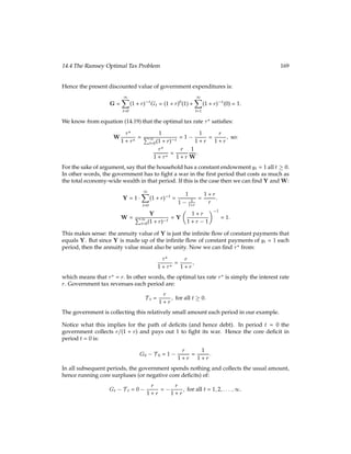 = 1:
This implies R = 0, i.e., the nominal interest rate is zero. The intuition behind this result
is as follows. The inefﬁciency in the model originates with the cash-in-advance constraint.
The consumers are forced to hold an inferior asset, cash, for making purchases. If money
were not needed for buying consumption goods and nominal interest rates were positive,
everyone would save instead of holding cash. But if nominal interest rates were zero,
cash and savings would earn the same return. Because prices fall in the equilibrium we
calculated above, a consumer who holds money can buy more goods with this money
in the future than he can buy now. This implies that the real interest rate on money is
positive. Therefore incentives are not distorted if the nominal interest rate is zero. The
recommendation of setting nominal interest rates to zero is known as the Friedman rule,
after the Chicago economist Milton Friedman, who ﬁrst came up with it. In Section 19.4,
we will derive the Friedman rule once again within a different framework.
To summarize, the main outcomes of the cash-in-advance model are that: (1) the rate of
money growth equals the inﬂation rate; (2) nominal interest rates move in proportion to
inﬂation; and (3) output is negatively related to inﬂation. Empirical ﬁndings in the real
world are consistent with these ﬁndings. The correlation of money growth and inﬂation
was already addressed in the section on the quantity theory. Also, most of the variation in
interest rates across countries can be explained by differences in inﬂation, which supports
the second result. As to the third result, we observe that countries with very high inﬂation
tend to do worse economically than countries with moderate inﬂation. However, within a
set of countries with moderate inﬂation, the evidence is not conclusive.
There are a number of advanced issues concerning monetary policy and inﬂation that we
will pick up later in this book. Chapter 18 is concerned with the coordination of monetary
 