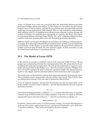 U0(Cj+1)[K 1
j+1 + 1 Æ]:
(12.5)
For simplicity (and as in other chapters) we choose not to solve this for the transition path
from the initial level of capital K0 to the steady state level KSS, and instead focus on char-
acterizing the steady state. At a steady state, by deﬁnition the capital stock is constant:
Kt = Kt+1 = KSS:
As a result:
Ct = Ct+1 = CSS; and:
It = It+1 = ISS = ÆKSS:
Equation (12.5) at the steady-state becomes:
U0(CSS) =  