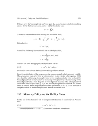 as 1=(1 + ) produces:
1 +  = KSS
 1
+ 1 Æ:
We now solve for the steady-state capital level:
KSS =


+ Æ
 1
1 
:
Notice immediately that, under this formulation of government spending the steady state
capital level is independent of government spending. As we shall see in the next chapter,
this is a direct consequence of the lump-sum tax technology. If the government had to use
a distortionary tax, KSS would be affected by G.
Given KSS, it is easy to calculate the other variables that the household controls: steady-
state private income, YSS
P , consumption CSS, and investment, ISS. From the technology, we
know that YP = K, so:
YSS
P = KSS
:
 