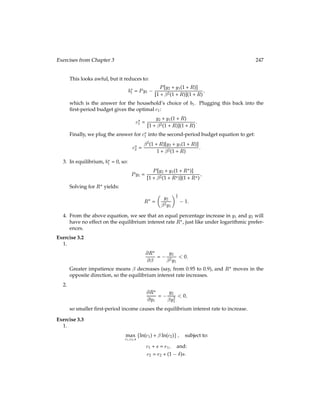 U0(Ct = et)
U0(Ct+1 = et+1)
;
then there will be no net borrowing or lending across periods. In our case the endowment
stream fetg1
t=0 is the result of a capital accumulation process which eventually reaches a
steady state at which et = et+1 = eSS. Hence at a steady-state:
1 + rSS =
1
 