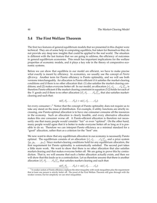 )(1 + R)
:
You can verify these if you like. Doing so is nothing more than an exercise in algebra.
If we tell the household what the interest rate R is, the household performs its own maxi-
mization to get its choices of c1, c2, and b1, as above. We can write these choices as functions
of R, i.e., c?
1 (R), c?
2 (R), and b?
1(R), and we can ask what happens to these choices as the in-
terest rate R changes. Again, this exercise is called “comparative statics”. All we do is take
the derivative of the choices with respect to R. For example:
@c?
2
@R =
y1 