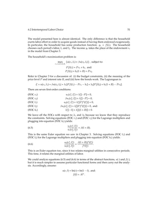 y1
1:
(3.12)
This equation makes clear that the equilibrium interest rate is determined by the incomes
(y1 and y2) of the households in each period and by how impatient the households are ( 