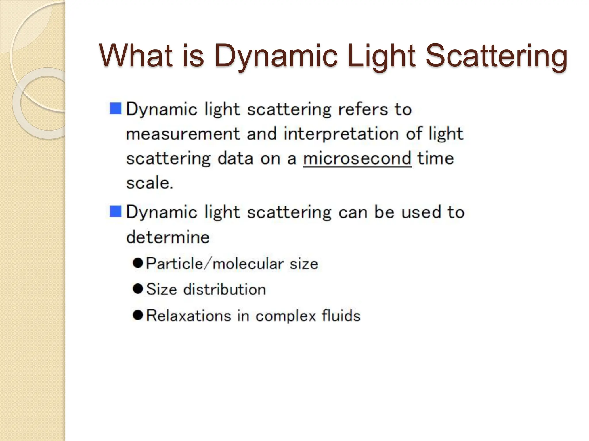 What is Dynamic Light Scattering
 