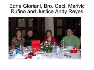 Edna Gloriani, Bro. Ceci, Marivic Rufino and Justice Andy Reyes 