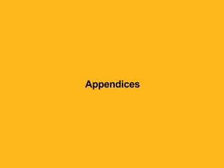 Appendices
 