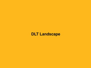 DLT Landscape
 