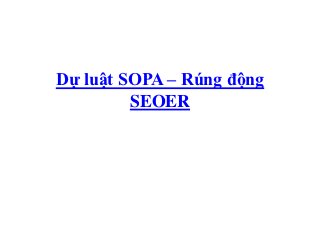 Dự luật SOPA – Rúng động
         SEOER
 