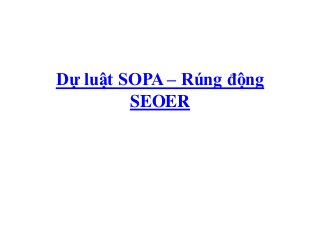 Dự luật SOPA – Rúng động
         SEOER
 