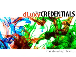 dLuxy credentials 09