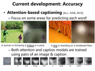 Frontiers of Vision and Language: Bridging Images and Texts by Deep Learning