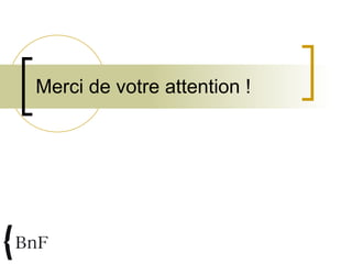 Merci de votre attention ! 
