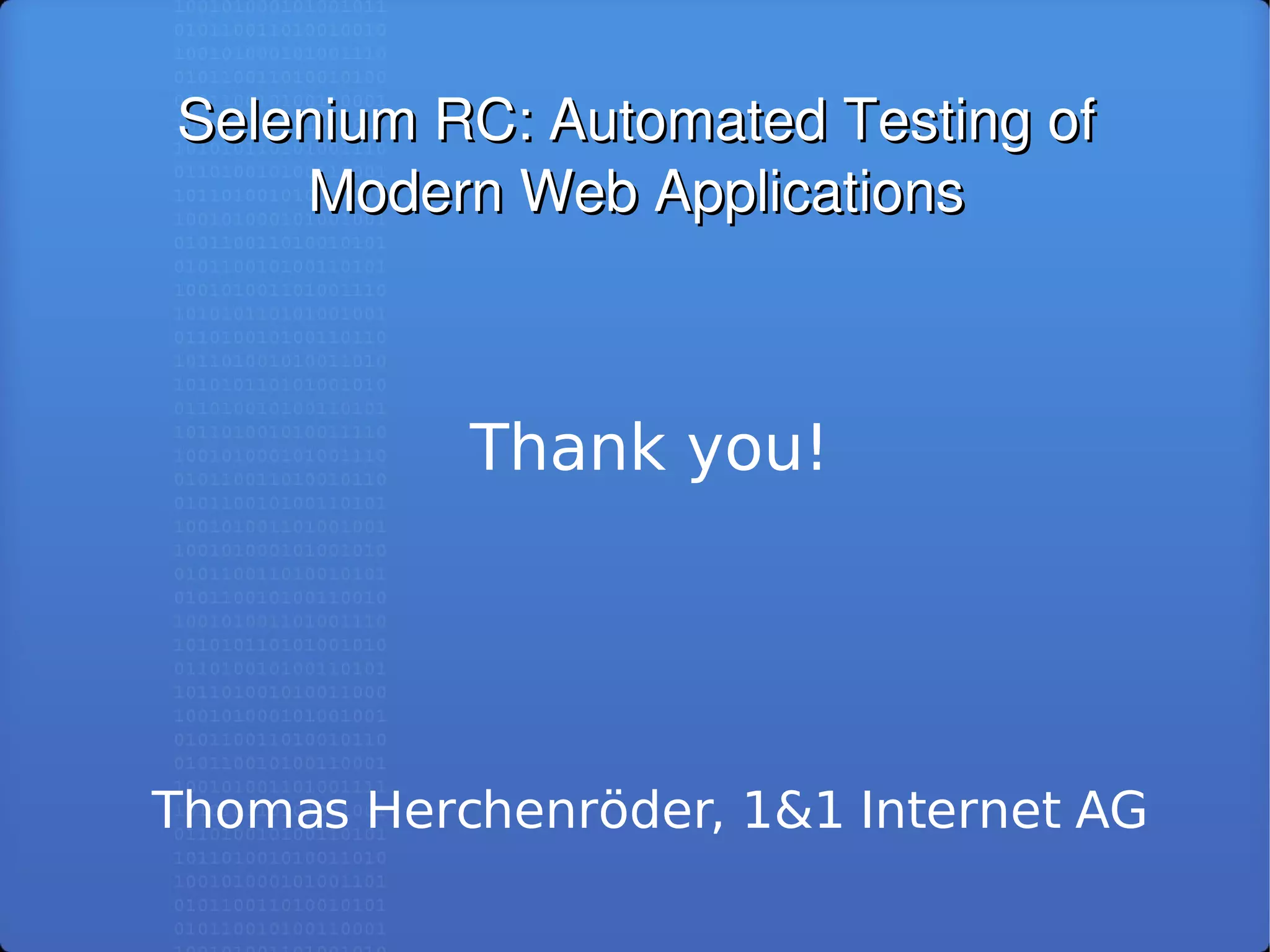 Selenium RC: Automated Testing of Modern Web Applications