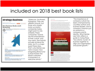 included on 2018 best book lists
“Starbucks, Southwest,
Patagonia. They are
different brands, but
those who closely
study ...