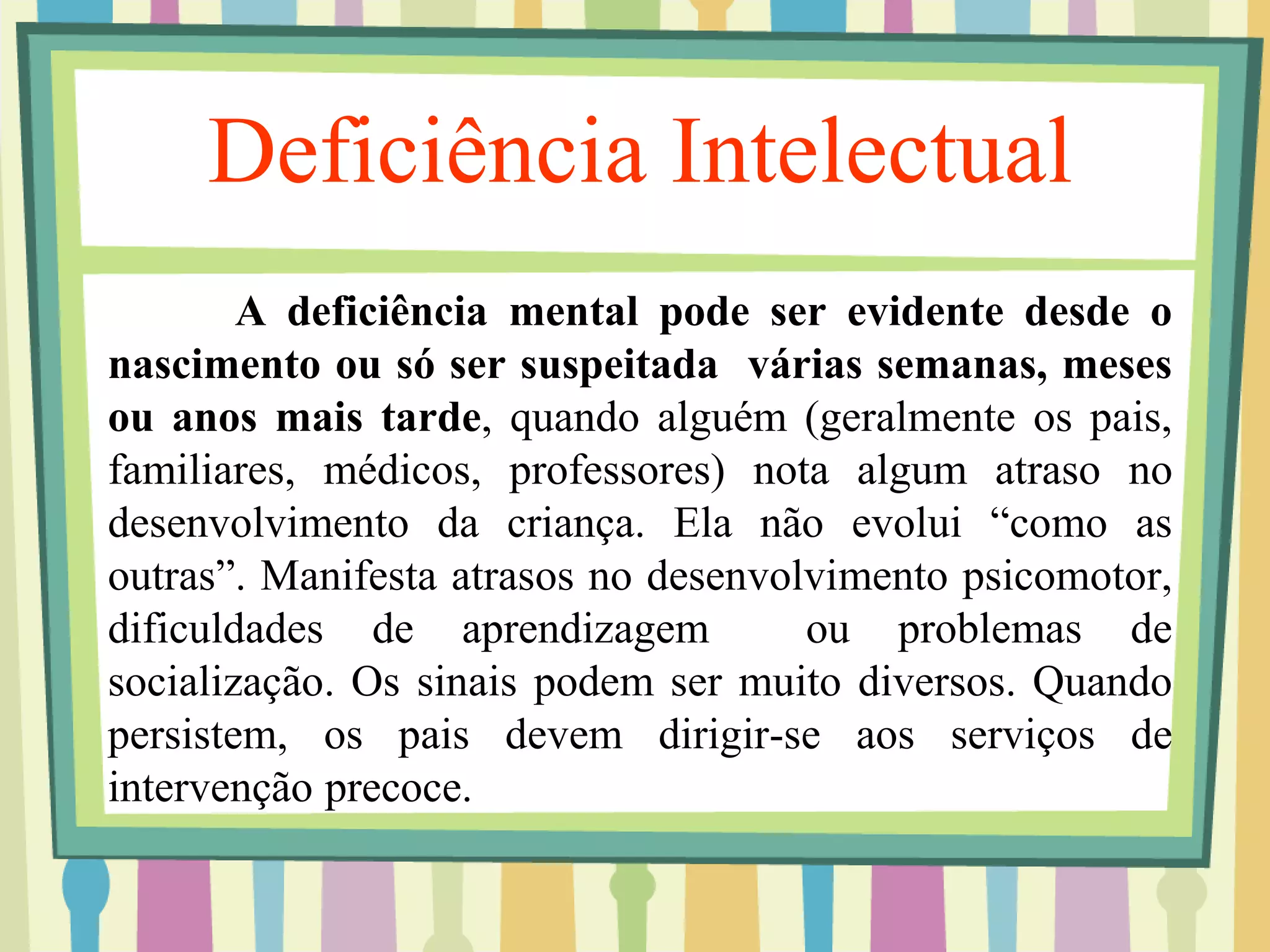 Deficiência Intelectual/Mental | PPTX