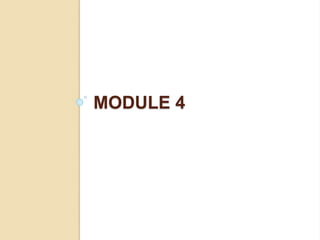 MODULE 4
 