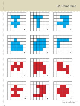 227Cuarto grado |
82. Memorama
Libro 1.indb 227 11/09/19 11:23
 