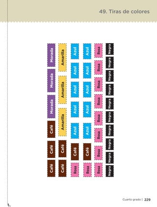229Cuarto grado |
49. Tiras de colores
Libro 1.indb 229 11/09/19 11:23
 