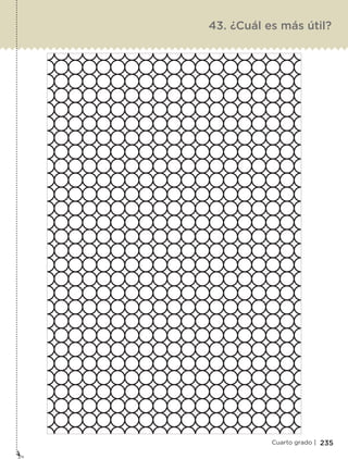 235Cuarto grado |
43. ¿Cuál es más útil?
Libro 1.indb 235 11/09/19 11:23
 