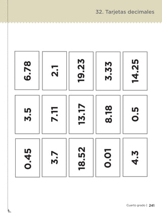 241Cuarto grado |
32. Tarjetas decimales
Libro 1.indb 241 11/09/19 11:23
 