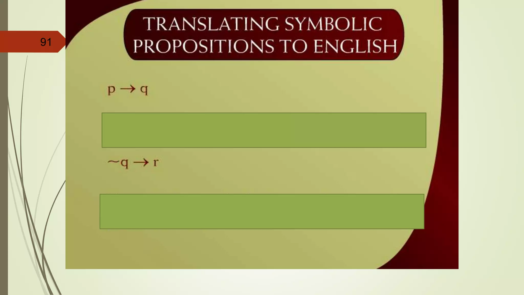 91
Translating Symbolic Propositions
to English – 13a
 