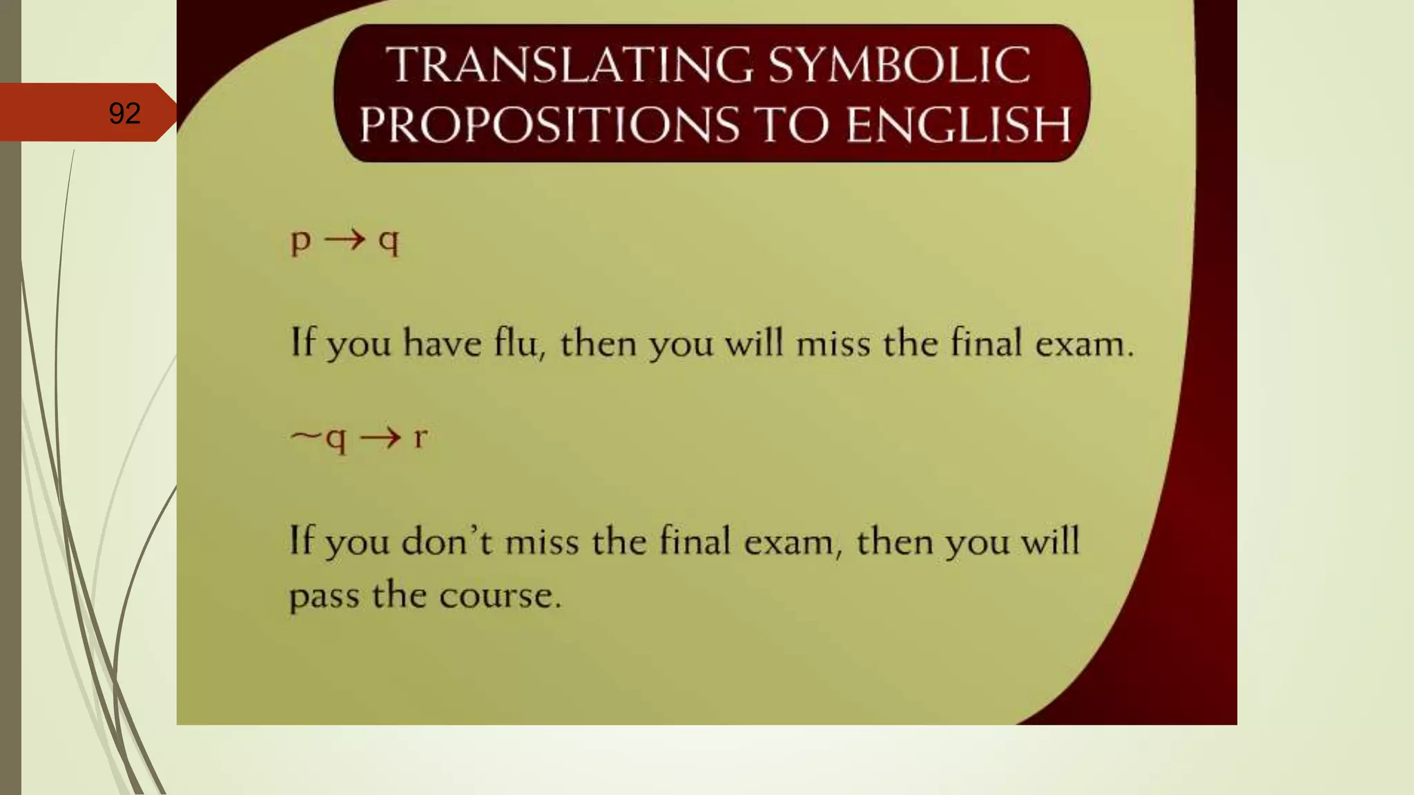 92
Translating Symbolic Propositions
to English – 13a
 