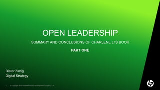 Open Leadershipsummary and conclusions of charlene li‘s bookpart one Dieter Zirnig Digital Strategy 