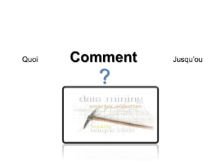 QuoiCommentJusqu’ou?