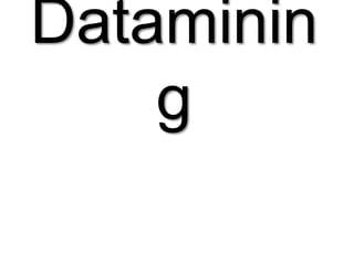 Datamining