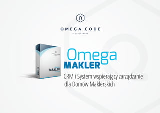 Omega
MAKLER
dla Domów Maklerskich
CRM i System wspieraj¹cy zarz¹dzanie
 