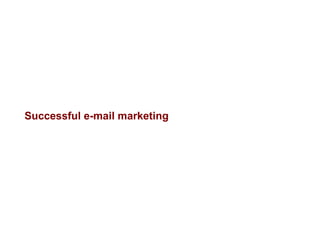 Successful e-mail marketing  