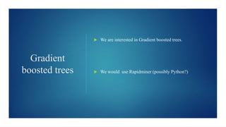 Gradient Boosted trees | PPTX