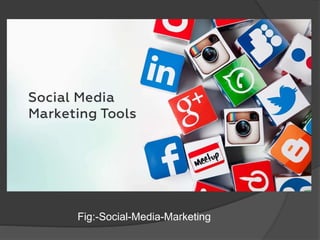 Fig:-Social-Media-Marketing
 