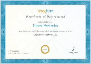 Shreya Mukherjee
Digital Marketing 101
25th Aug 2020
Certificate code : 2128055
 