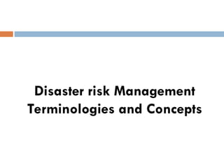 Disaster Management Key Terminologies Disaster Risk Management (DM 101) LECTURE 1.ppt - Semester One | PPT
