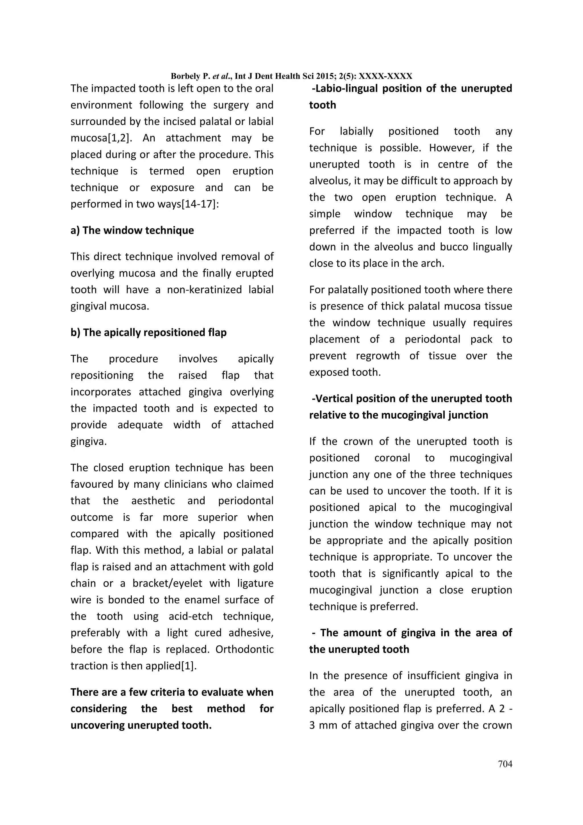 ORTHODONTIC TREATMENT OF AN IMPACTED MAXILLARY CENTRAL INCISOR COMBINED ...