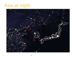 7
Asia at night
 